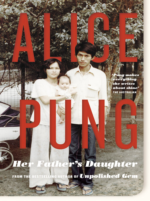 Title details for Her Father's Daughter by Alice Pung - Wait list